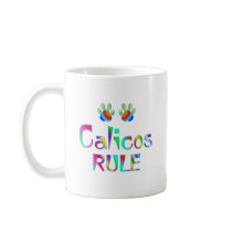 Calicos Rule mugs