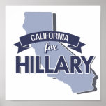 CALIFORNIA FOR HILLARY -.png Print