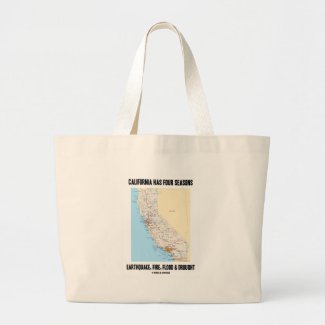 California Has Four Seasons Earthquake Fire Flood Tote Bag