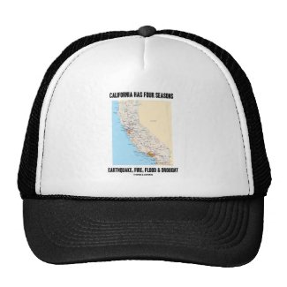 California Has Four Seasons Earthquake Fire Flood Mesh Hats