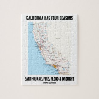 California Has Four Seasons Earthquake Fire Flood Jigsaw Puzzle