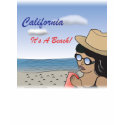California- It's A Beach III t-shirts by jgdstees California- It's A Beach III t-shirts
