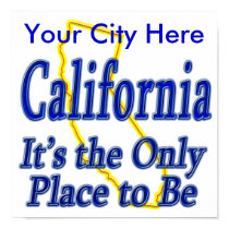 California It's the Only Place to Be posters by TShirtDotCom California It's the Only Place to Be posters