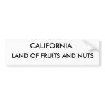 CALIFORNIA, LAND OF FRUITS AND NUTS BUMPER STICKER