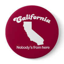 California - Nobodys from here T-shirt Pin