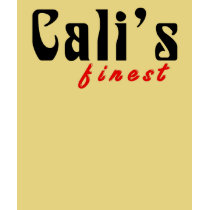 calis finest t-shirts by briyoncehotmaillcom calis finest t-shirts