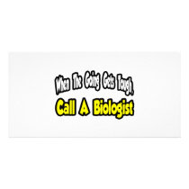 Call a Biologist Custom Photo Card