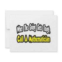 Call a Mathematician invitations by Mathematician_Shirts Call a Mathematician invitations