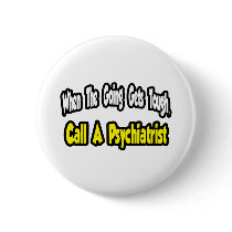 Call a Psychiatrist buttons
