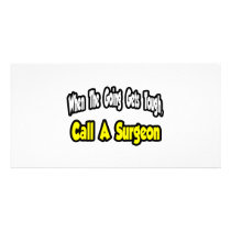 Call a Surgeon photo cards by SurgeonShirts Call a Surgeon photo cards