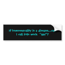call in bumper sticker