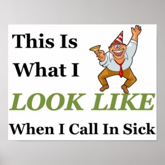 Call In Sick Full print
