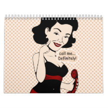 Call Me, Definitley! -Ms. Victoria Crushmore Wall Calendar