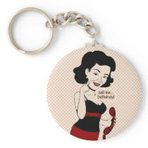 Call Me, Definitley! -Ms. Victoria Crushmore Keychain