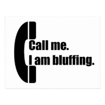 Call Me.  I am Bluffing. Postcards