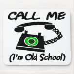 Call Me, I'm Old School With Retro Telephone Mousepad