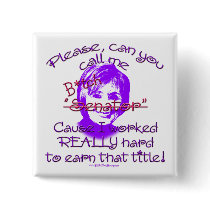 Call Me Senator (B*tch) Pins