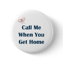 Call Me When You Get Home Reminders