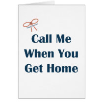 Call Me When You Get Home Reminders Cards