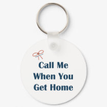 Call Me When You Get Home Reminders