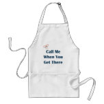 Call Me When You Get There Reminders Aprons