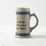 Call Me When You Get There Reminders Coffee Mug