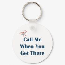 Call Me When You Get There Reminders