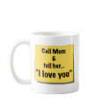 Call Mom - Mug by omugosh Call Mom - Mug