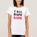 CALL RAPE RAPE TEE t-shirts by ineedapeergroup CALL RAPE RAPE TEE t-shirts