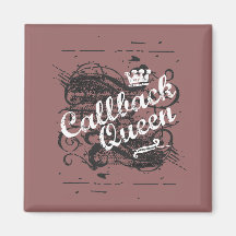 Callback Queen Magnets