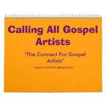 Calling All Gospel Artists, "The Connect For Go... Wall Calendars