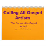 Calling All Gospel Artists, "The Connect For Go... Wall Calendars