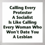 Calling Every Protester  A Socialist  Is Like... Print