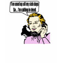 Calling In Dead T-Shirt