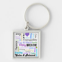 Calm and Relaxing positive words typography Key Chains