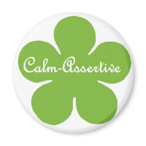 Calm Assertive Flower Magnet