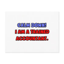 Calm Down .. I am a Trained Accountant Post Card