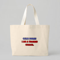 Calm Down .. I am a Trained Coach Bags
