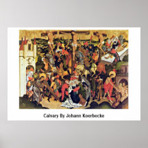 Calvary By Johann Koerbecke Print