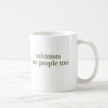 calvinists are people too mug