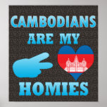 Cambodians are my Homies posters