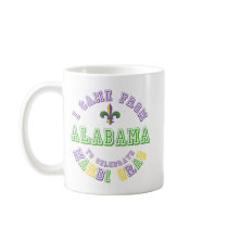 Came From Alabama Celebrate Mardi Gras Tees Gifts mugs