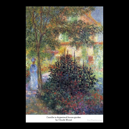 Camille in Argenteuil house garden Claude Monet Poster