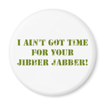 Camouflage Jibber Jabber Magnet by maidenvoyage Camouflage Jibber Jabber Magnet