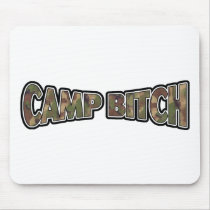 Camp Bitch Mousepad