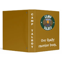 Camp Talbot Original, Our family reunion book. binders