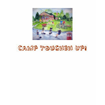 Camp Toughen Up! t-shirts
