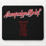 Campaign Brief 2008 Tour Mousepad (black)