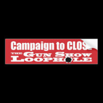 Campaign Bumper Sticker bumper stickers by ProtestEasyGuns Campaign Bumper Sticker bumper stickers