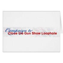 Campaign to Close the Gun Show Loophole cards